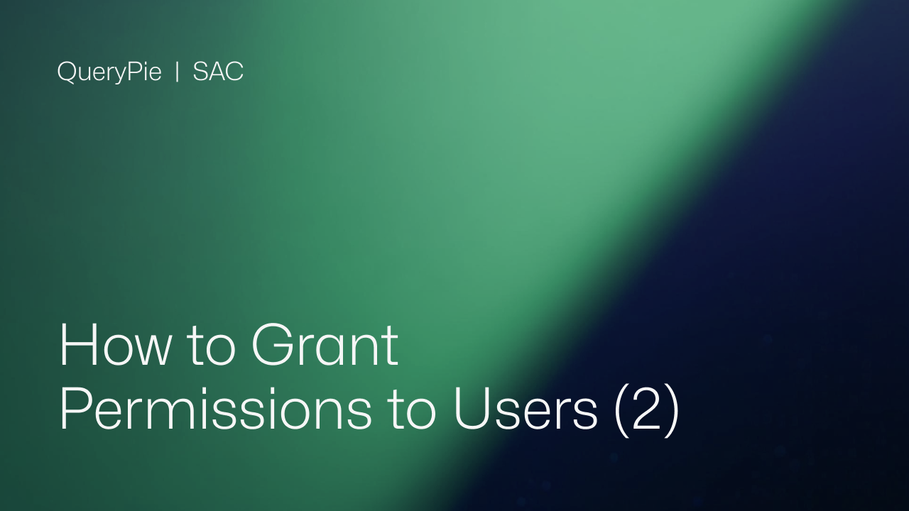 How to Grant Permissions to Users (2)