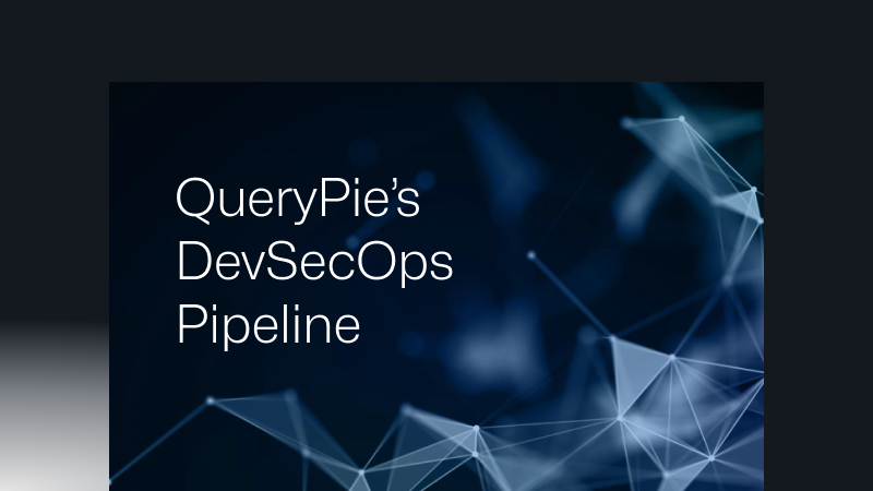 QueryPie’s DevSecOps Pipeline: Proven to Enhance Development Speed and Stability